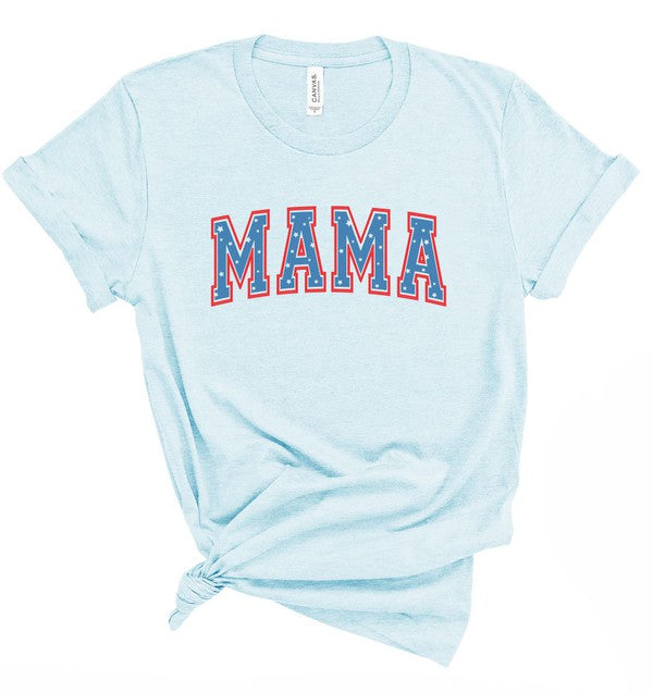 MAMA July 4th Graphic Tee Shirt