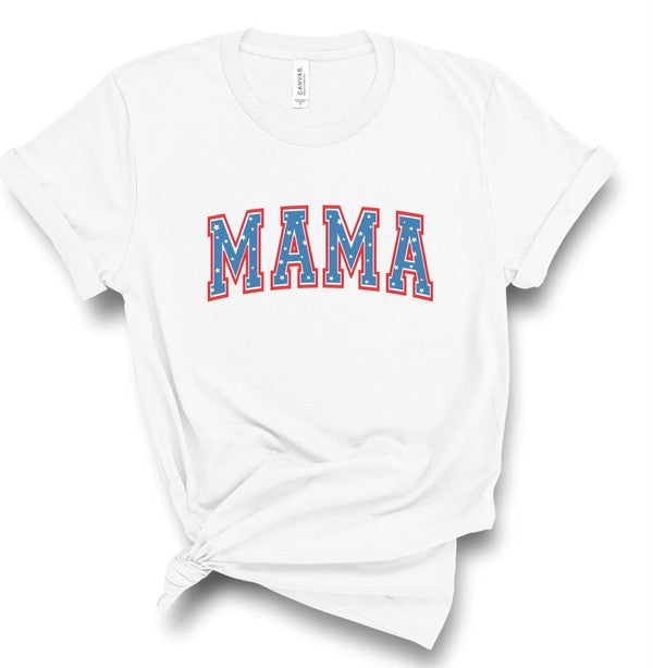 MAMA July 4th Graphic Tee Shirt